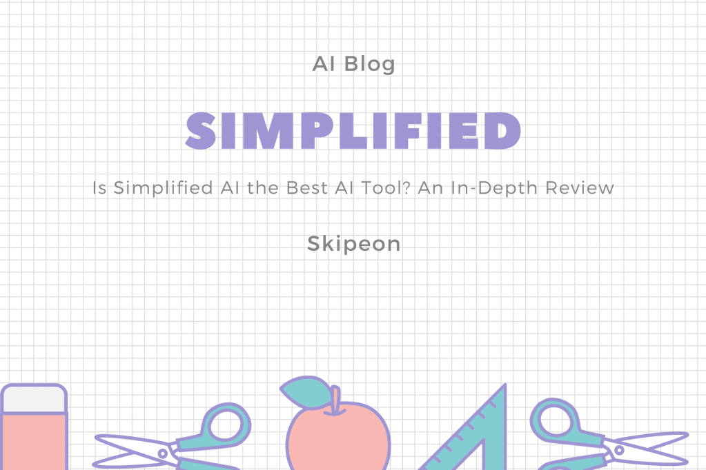 Simplified AI – The All-in-One Tool for Design, Marketing & Content Creation